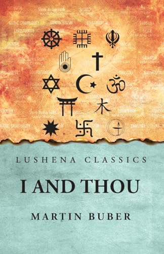 I And Thou von Lushena Books