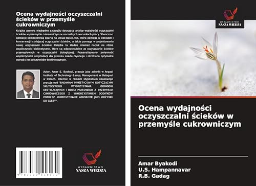 Ocena wydajno¿ci oczyszczalni ¿cieków w przemy¿le cukrowniczym von Wydawnictwo Nasza Wiedza