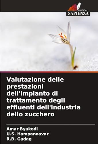 Valutazione delle prestazioni dell'impianto di trattamento degli effluenti dell'industria dello zucchero von Edizioni Sapienza