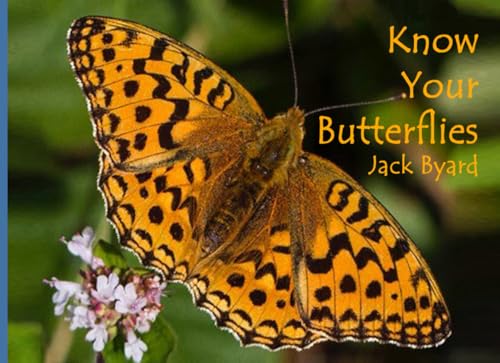 Know Your Butterflies von Independently published