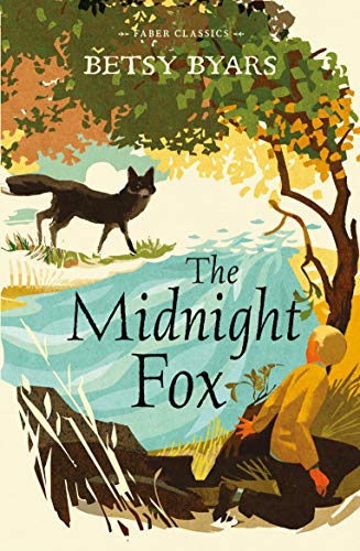 The Midnight Fox: 1 (Faber Children's Classics)