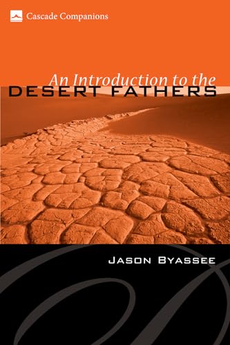 An Introduction to the Desert Fathers (Cascade Companions)