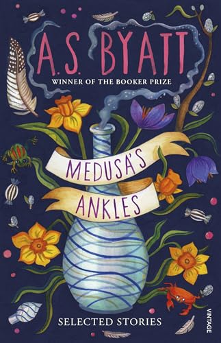Medusa’s Ankles: Selected Stories from the Booker Prize Winner von Vintage