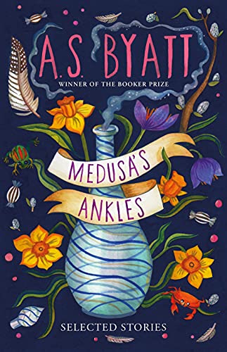 Medusa’s Ankles: Selected Stories from the Booker Prize Winner von Chatto & Windus