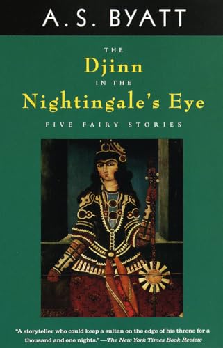 The Djinn in the Nightingale's Eye: Five Fairy Stories (Vintage International)