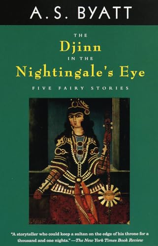 The Djinn in the Nightingale's Eye: Five Fairy Stories (Vintage International) von Vintage