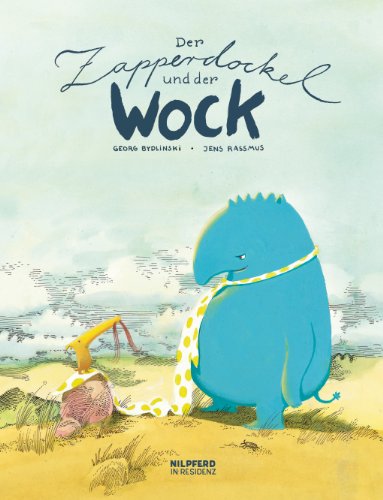 Der Zapperdockel und der Wock Der Zapperdockel und der Wock von G & G Kinder- u. Jugendbuch