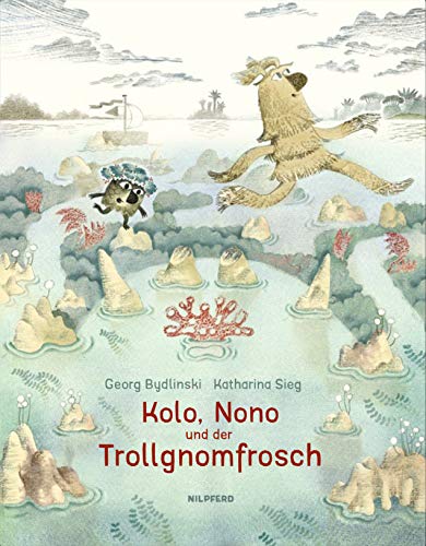 Kolo, Nono und der Trollgnomfrosch: Bilderbuch