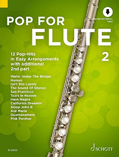 Pop For Flute 2: 12 Pop-Hits in Easy Arrangements zusätzlich mit 2. Stimme. Band 2. 1-2 Flöten. (Pop for Flute, Band 2) von Schott Music
