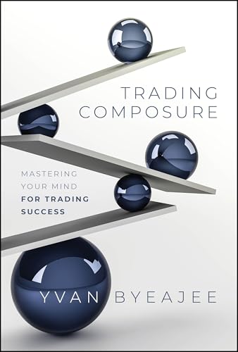 Trading Composure: Mastering Your Mind for Trading Success Trading Composure: Mastering Your Mind for Trading Success von Wiley