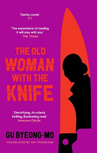 The Old Woman With the Knife: Gu Byeong-Mo von Canongate Books