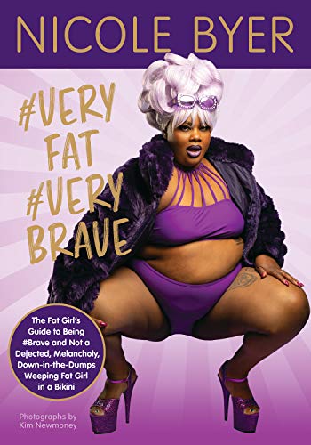 #veryfat #verybrave: The Fat Girl's Guide to Being #brave and Not a Dejected, Melancholy, Down-in-the-dumps Weeping Fat Girl in a Bikini von Andrews McMeel Publishing
