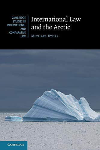 International Law and the Arctic (Cambridge Studies in International and Comparative Law, 103, Band 103) von Cambridge University Press