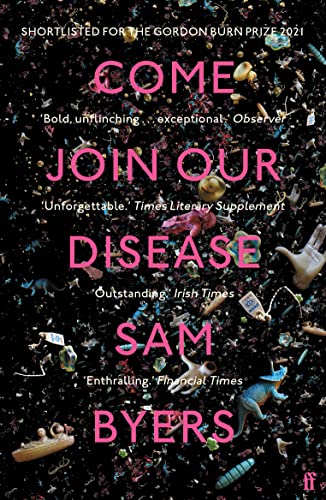 Come Join Our Disease: Shortlisted for The Gordon Burn Prize 2021 von Faber & Faber
