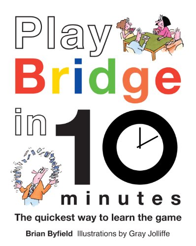 Play Bridge in 10 Minutes: The quickest way to learn the game von Batsford
