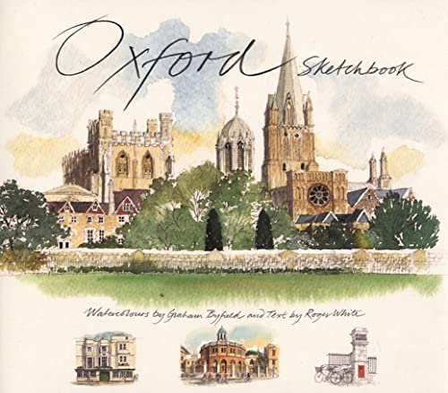 Oxford Sketchbook: Watercolours by Graham Byfield (Sketchbooks S.)