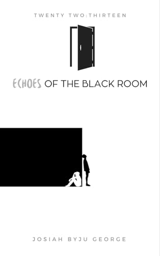 Echoes Of The Black Room Echoes Of The Black Room von Bluerose Publishers