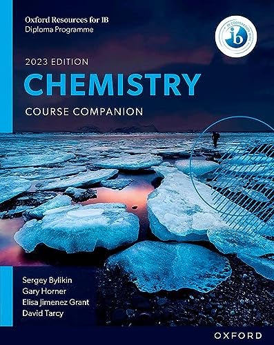 Oxford Resources for IB DP Chemistry: Course Book: Course Companion (IB Chemistry Sciences 2023)