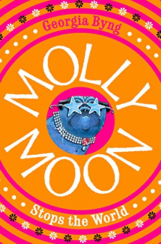 Molly Moon Stops the World (Molly Moon, 2)