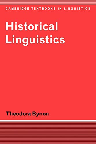 Historical Linguistics:Bynon (Cambridge Textbooks in Linguistics) von Cambridge University Press
