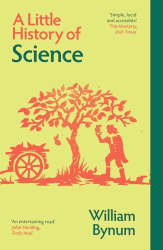 A Little History of Science (Little Histories) von Yale University Press