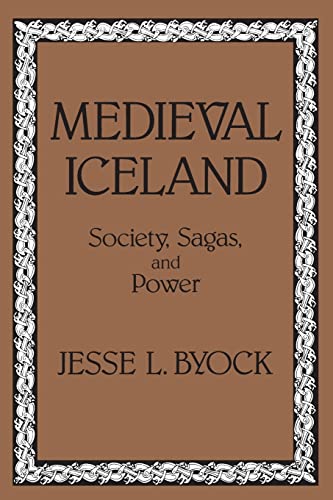 Medieval Iceland: Society, Sagas, and Power von University of California Press