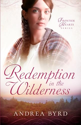 Redemption in the Wilderness (Frontier Hearts, Band 2) von Wild Heart Books