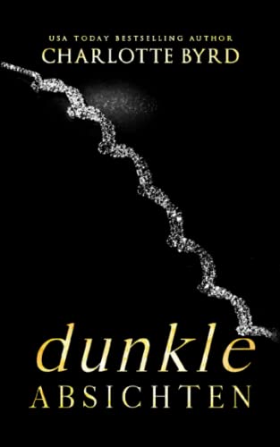 Dunkle Absichten Dunkle Absichten von Byrd Books, LLC