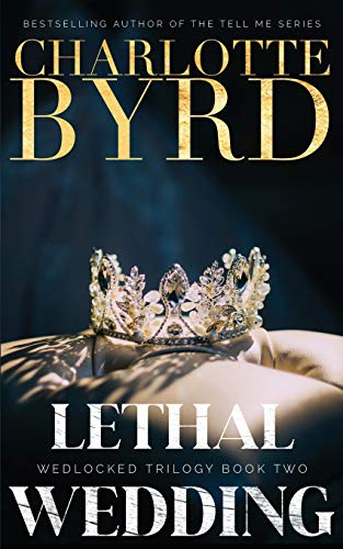 Lethal Wedding (Wedlocked Trilogy, Band 2) von Byrd Books LLC