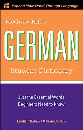 McGraw-Hill's German Student Dictionary: Just the Essential Words Beginners Need to Know. German/English-English/German (McGraw-Hill Dictionary Series) von McGraw-Hill Education