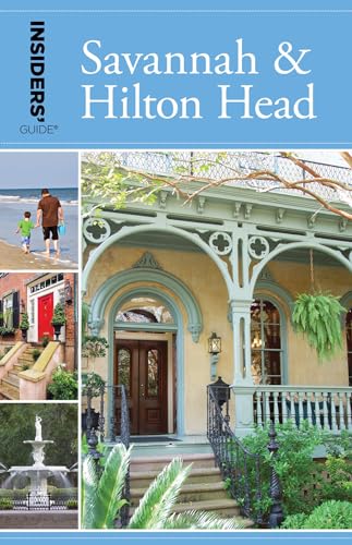 Insiders' Guide® to Savannah & Hilton Head, 9th Edition (Insiders' Guides) von Globe Pequot Press