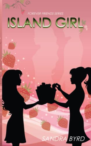 Island Girl: Forever Friends von Independently published