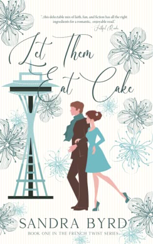 Let Them Eat Cake (French Twist, Band 1) von Quaystrokes
