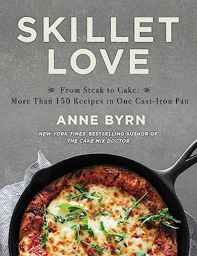 Skillet Love: From Steak to Cake: More Than 150 Recipes in One Cast-Iron Pan von Grand Central Publishing