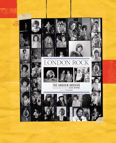 London Rock: The Unseen Archive London Rock: The Unseen Archive von Insight Editions