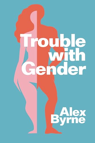 Trouble With Gender: Sex Facts, Gender Fictions von Wiley John + Sons