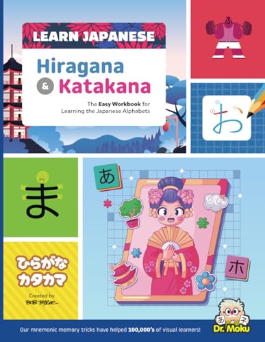Learn Japanese Hiragana & Katakana: The Easy Guide & Workbook for Learning the Japanese Alphabets: Dr. Moku’s mnemonic memory tricks have helped 100,000’s to learn Japanese! von Independently published