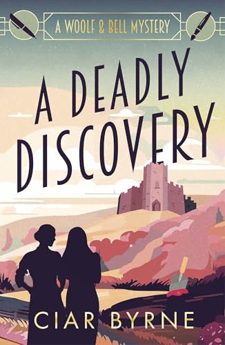 A Deadly Discovery: The Woolf & Bell Mysteries Book 1 von Headline