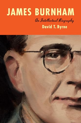 James Burnham: An Intellectual Biography von Northern Illinois University Press