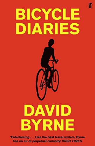 Bicycle Diaries: David Byrne von Faber & Faber