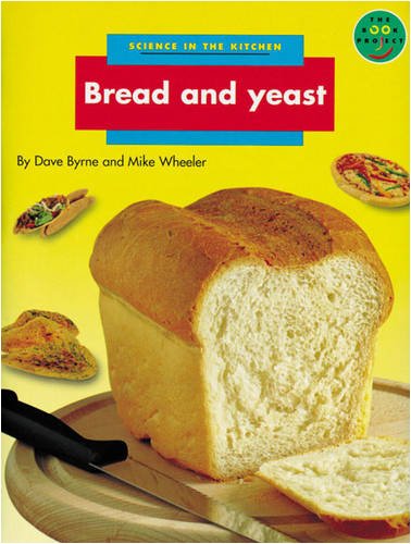 Bread and Yeast Set of 6 Non Fiction 2 Set of 6 (LONGMAN BOOK PROJECT)