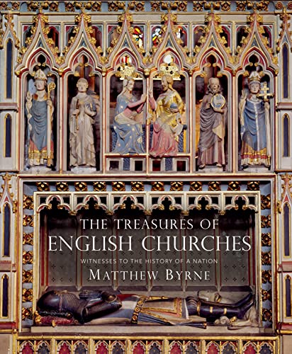 The Treasures of English Churches: Witnesses to the History of a Nation von Shire Publications