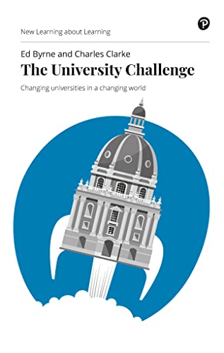 The University Challenge: Changing Universities in a Changing World von Pearson Education