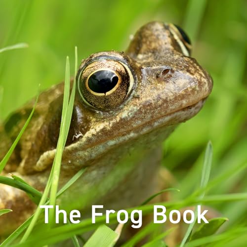 The Frog Book (Nature, Band 14)