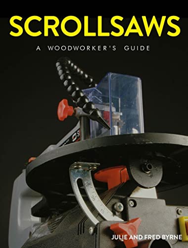 Scrollsaws: A Woodworker's Guide von GMC Publications