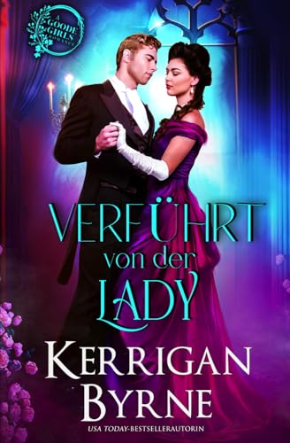 Verführt von der Lady (Die Goode-Schwestern, Band 1) von Independently published