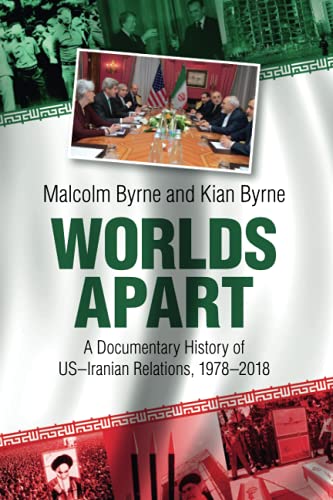 Worlds Apart: A Documentary History of Us-Iranian Relations, 1978-2018 von Cambridge University Press