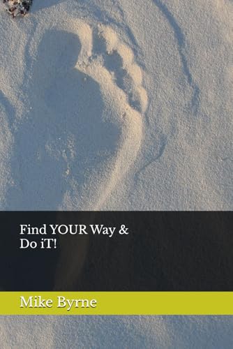Find YOUR Way & Do iT!