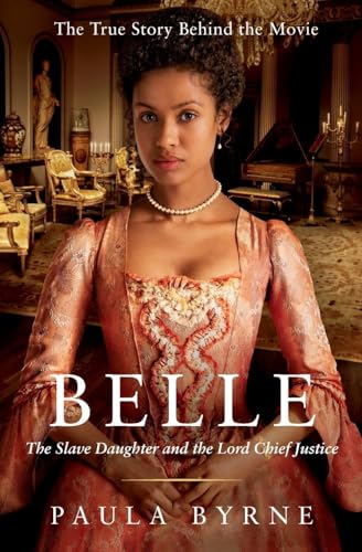 BELLE: The Slave Daughter and the Lord Chief Justice