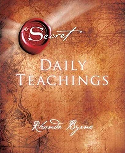The Secret - Daily Teachings: Rhonda Byrne The Secret - Daily Teachings: Rhonda Byrne